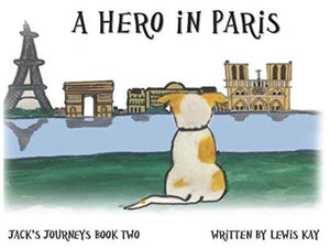 Author Lewis Kay: 'A Hero in Paris' – Book Two