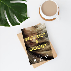 Kaylie Kay: 'Without a Doubt'